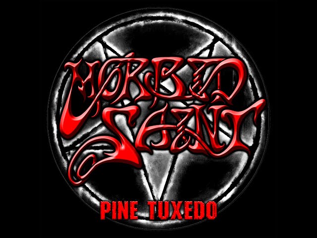 Morbid Saint - Pine Tuxedo