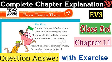 From Here to There | Class 3 Chapter 11 | EVS | Ques. & Ans. and Exercise Explanation | EVS | NCERT|