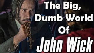 The Worldbuilding For John Wick Sucks