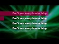 Don´t you worry bout a thing (SING´s movie version) Karaoke, NO VOCALS!!