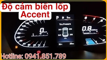 ✅Nâng cấp cảm biến áp suất lốp trên Hyundai Accent |Hyundai Bình Dương| Hotline: 0941.851.789