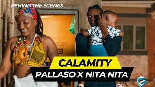 Pallaso - Calamity ft Nita Nita (Official Music Video) | Behind The Scenes