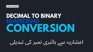 Decimal to Binary Numbering Conversion | Urdu/Hindi
