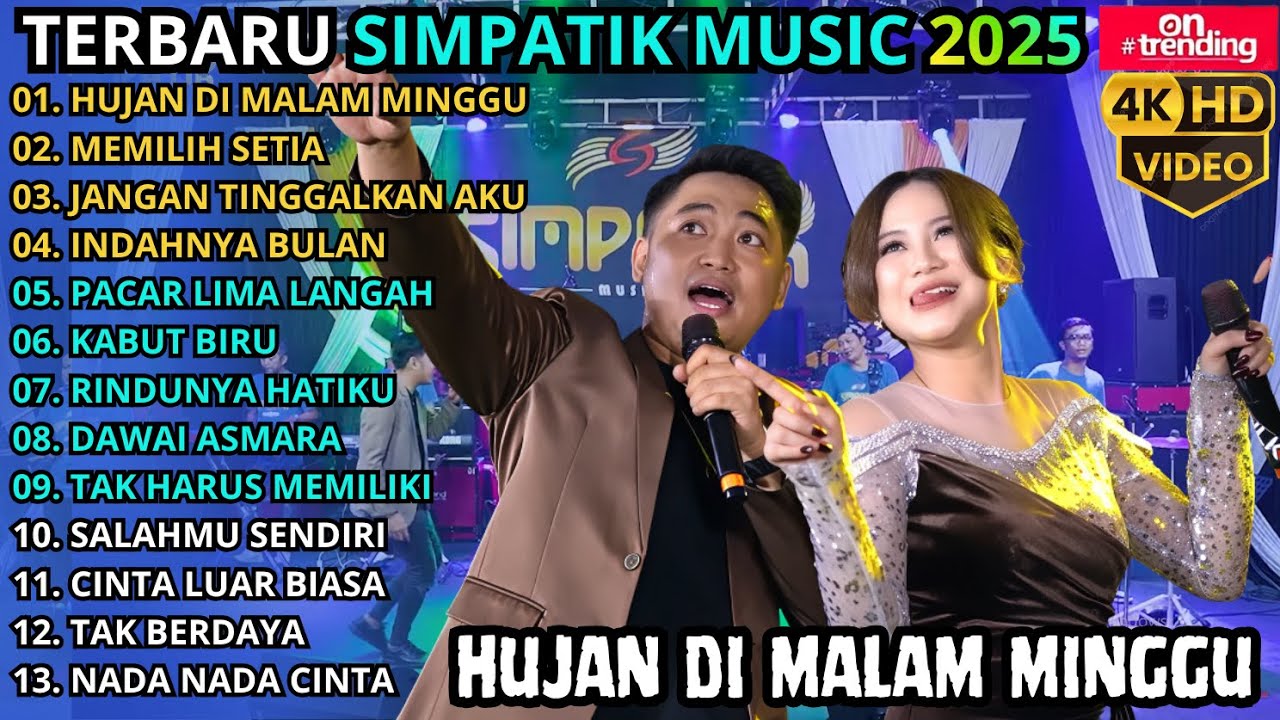 HUJAN DI MALAM MINGGU - MEMILIH SETIA || SIMPATIK MUSIC TERBARU 2025