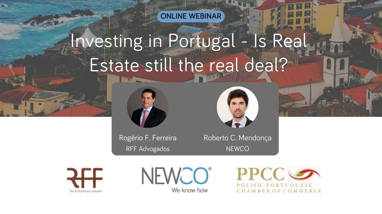 Investing in Portugal - Is Real Estate Still the Real Deal? - Webinar | NEWCO