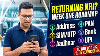 NRI returning to India and Locked Out 6 Steps in Week 1 in Exact Order