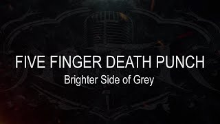 Five Finger Death Punch || Brighter Side Of Grey [ Karaoke + Instrumental ]