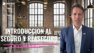 Descubre el mundo del Seguro y Reaseguro | Capacitate con Learisk