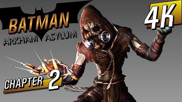 [4K 60] Batman: Arkham Asylum (Hard / All Collectibles) - Walkthrough part 2 - Scarecrow