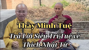 Thích Nhật Từ có thấy xấu hổ không, Trước câu nói của Thầy Minh Tuệ