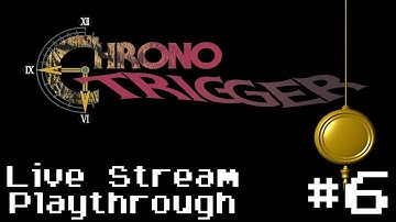 Chrono Trigger (SNES) - Retro Live Stream Playthrough #6 (First Time Playthrough)