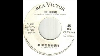 Video thumbnail of "Geminis - No More Tomorrow"