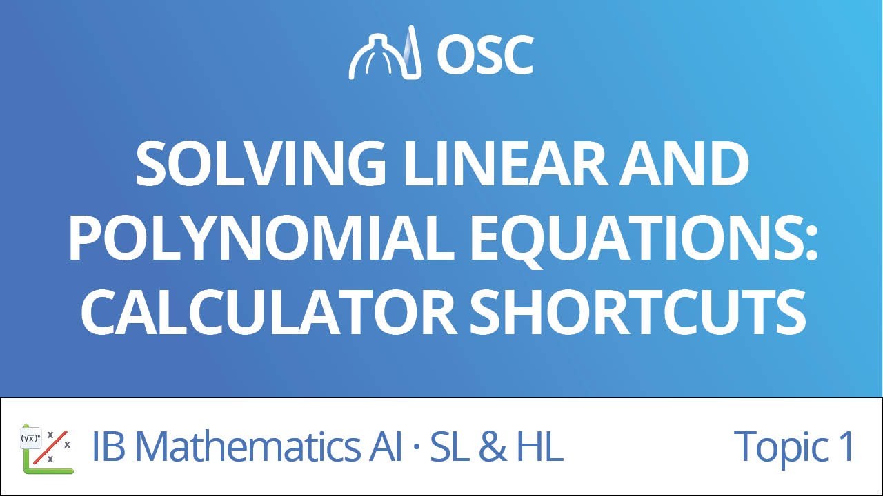 Solving linear and polynomial equations - calculator shortcuts [IB Maths AI SL/HL]