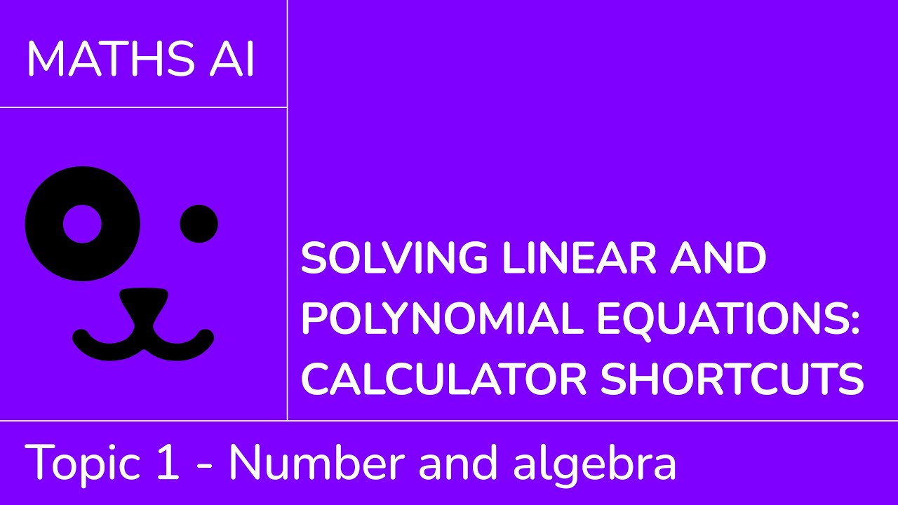 Solving linear and polynomial equations - calculator shortcuts [IB ...