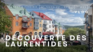 Découverte Des Laurentides & Mont-Tremblant L Québec