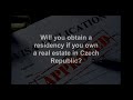 Will you obtain a residence permit if you own a real estate in Prague?