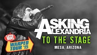 Asking Alexandria - "To The Stage" (with Denis Stoff) LIVE! Vans Warped Tour 2015