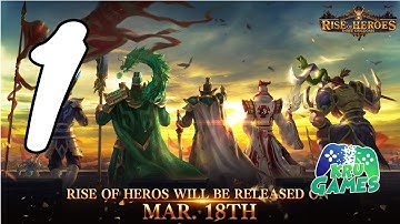 Rise of Heroes: Three Kingdoms Gameplay Walkthrough #1 (Android, IOS)