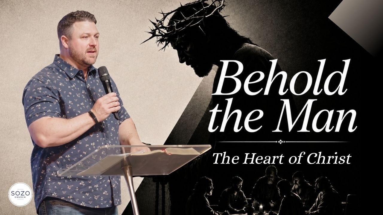 BEHOLD THE MAN || THE HEART OF CHRIST || PASTOR BOB STALBERGER