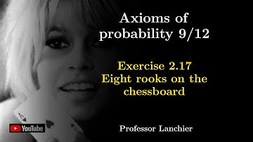 02-09. Axioms of probability (exercise 2.17) - Eight rooks on the chessboard.