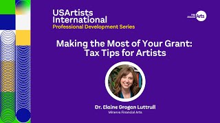 Making the Most of Your Grant: Tax Tips for Artists