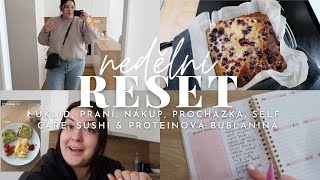 NEDĚLNÍ RESET | úklid, praní, nákup, procházka, self care, sushi & proteinová bublanina