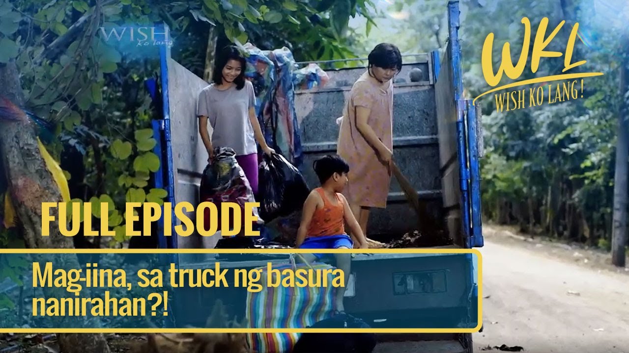 Mag-iina, sa truck ng basura nanirahan?! (Full Episode) | Wish Ko Lang
