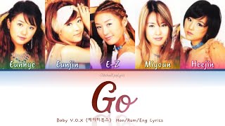 Baby V.O.X 베이비복스 Go - Han/Rom/Engs 가사 2002