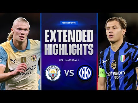 Man. City vs. Inter: Extended Highlights | UCL League Phase MD 1 | CBS Sports Golazo