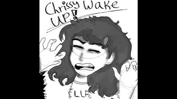 Thumbnail of Chrissy Wake Up Animatic