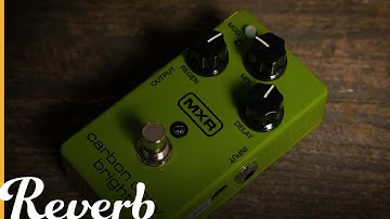 MXR Carbon Copy Bright | Reverb Demo Video