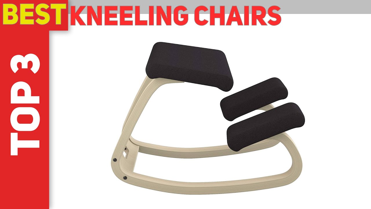 3 Best Kneeling Chairs 2021?