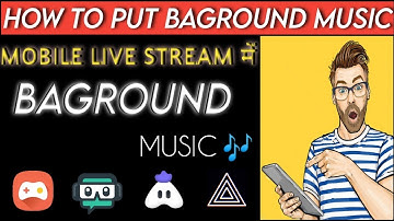 How To Add Background Music in live Stream | Mobile Live Stream Baground Music