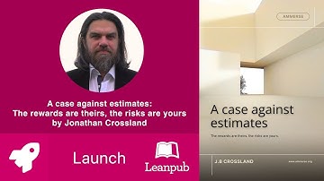 Leanpub book LAUNCH 🚀 A case against estimates by Jonathan Crossland #books #newreleases #management