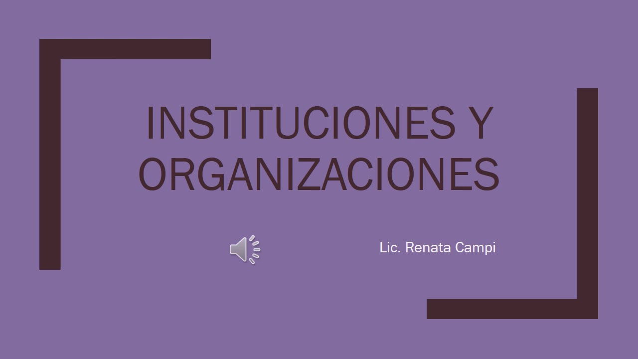 Clase 3 Instituciones y organizaciones - YouTube