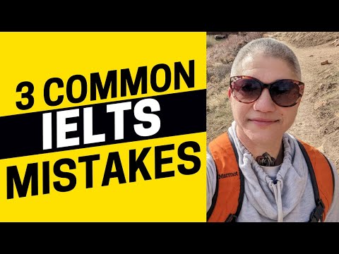 3 Common Mistakes on the IELTS Speaking Exam