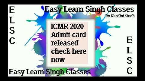 Steps to download ICMR-2020 Admit Card | By Nandini Singh