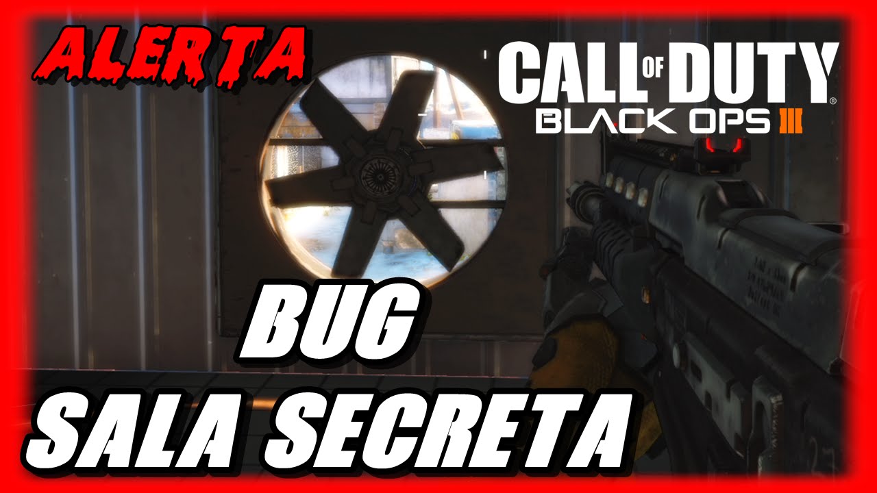 BUG CALL OF DUTY BLACK OPS 3 - MAPA FRINGE - SALA SECRETA (cuidado ...