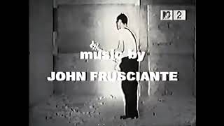 John Frusciante - To Record Only Water For Ten Days Full Clip