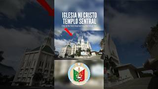 Iglesia Ni Cristo Central Temple #iglesianicristo #iglesia #shortsfeed