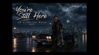 You're Still Here - Powerful Rock