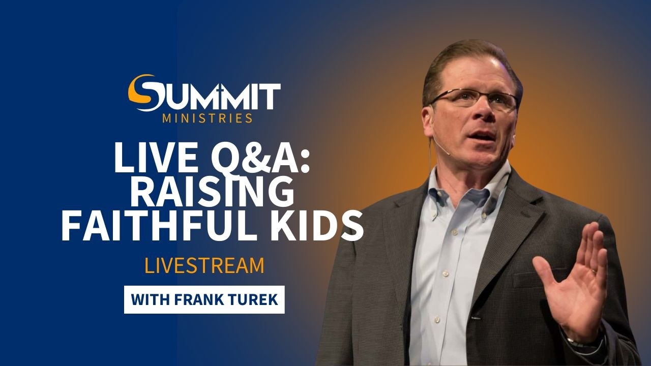 Parenting Q&A: Raising Faithful Kids with Frank Turek
