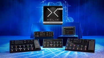 Line 6 | 10th Anniversary of Helix