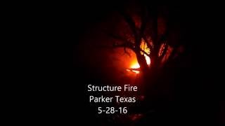 Structure Fire Parker Texas