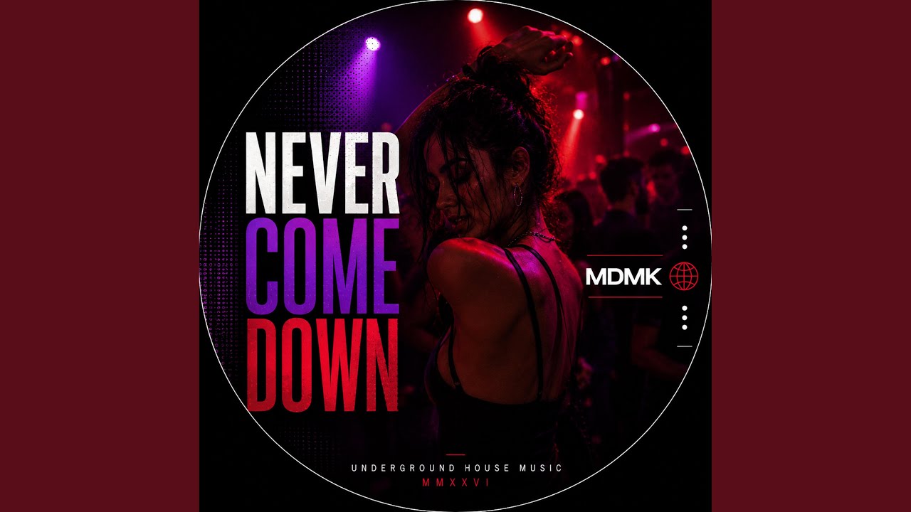 NEVER COME DOWN