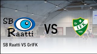 SB Raatti VS GrIFK