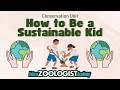 Sustainable Living for Kids