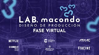 Lab Macondo - Diseño De Producción Fase Virtual