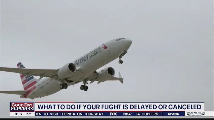 What to do if your flight is delayed or canceled