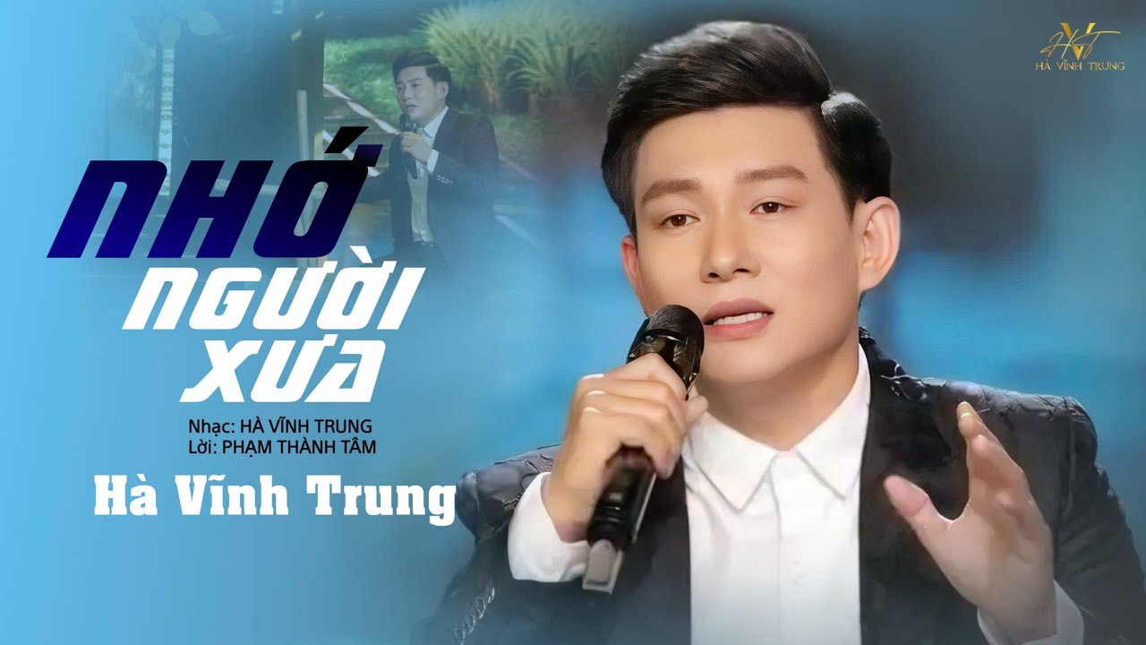 MV NHỚ NGƯỜI XƯA - HÀ VĨNH TRUNG ( NHẠC THẤT TÌNH MỚI NHẤT NHIỀU TÂM TRẠNG )